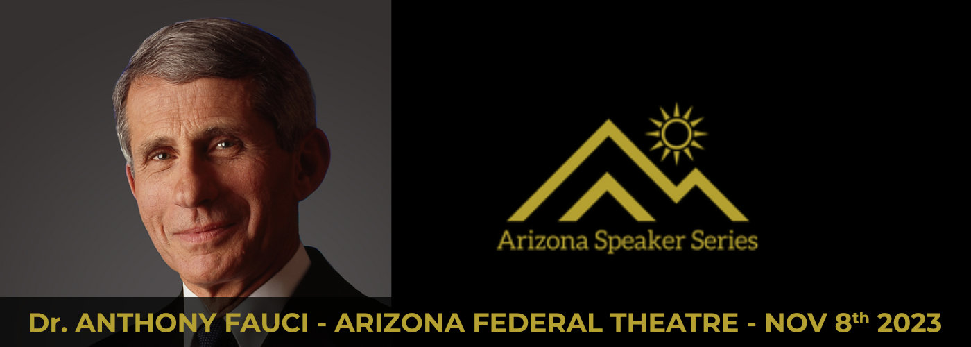 Arizona Speaker Series: Dr. Anthony Fauci