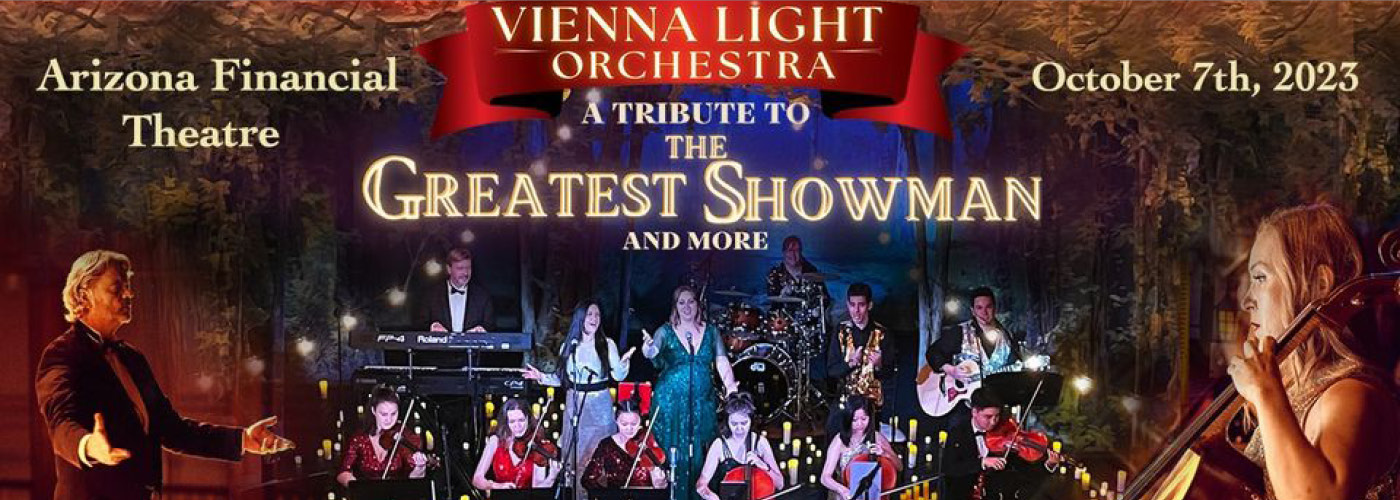 Vienna Light Orchestra – A Tribute to The Greatest Showman