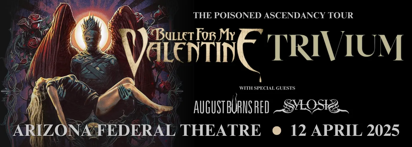 Bullet For My Valentine &amp; Trivium: The Poisoned Ascendancy Tour