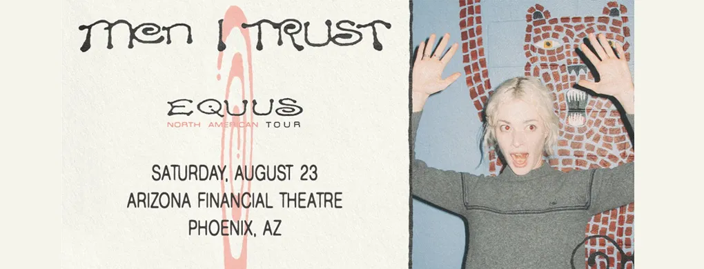 Men I Trust at Arizona Financial Theatre